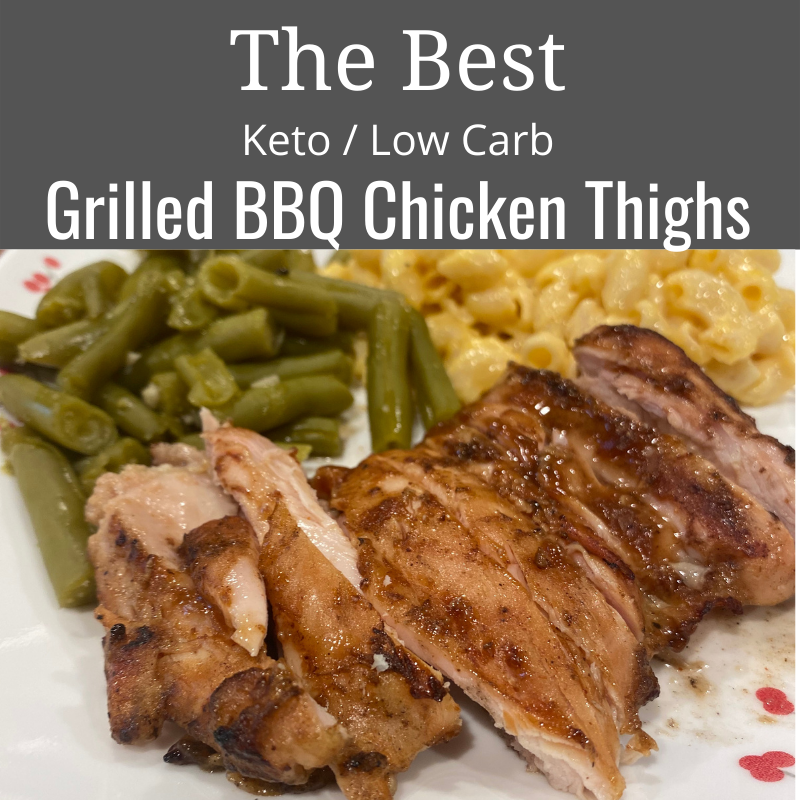 Low Carb BBQ Grilled Chicken Thighs