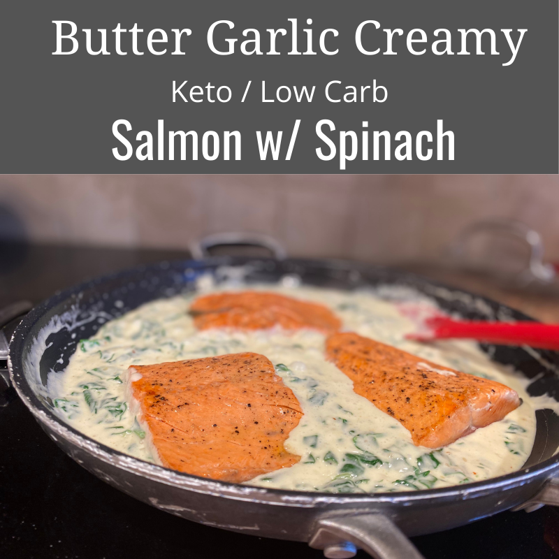 Butter Garlic Salmon with Spinach